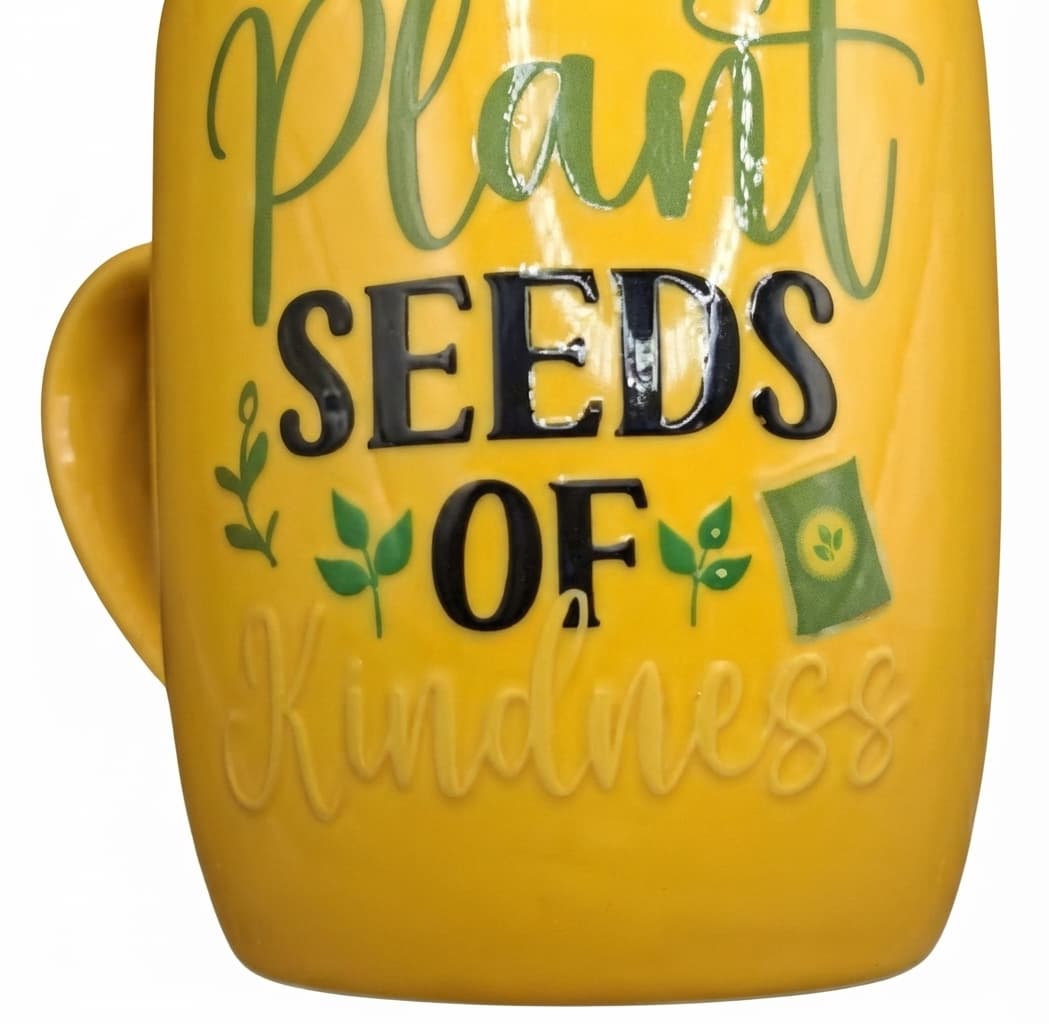 Reimagined Futures: Ceramic Mug "Plant Seeds Of Kindness" Yellow β photo 1 of 3