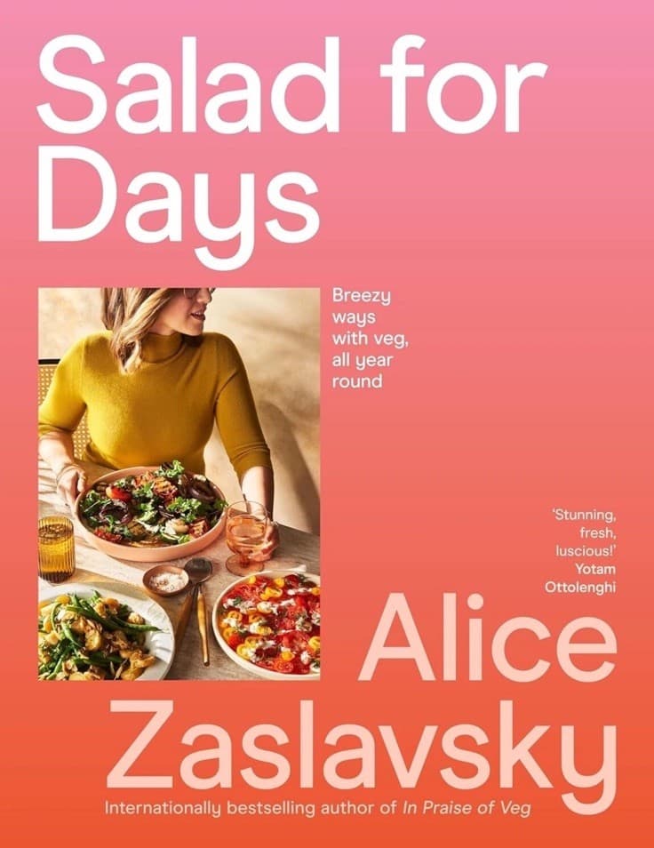 Salad For Days By Alice Zaslavsky Recipes