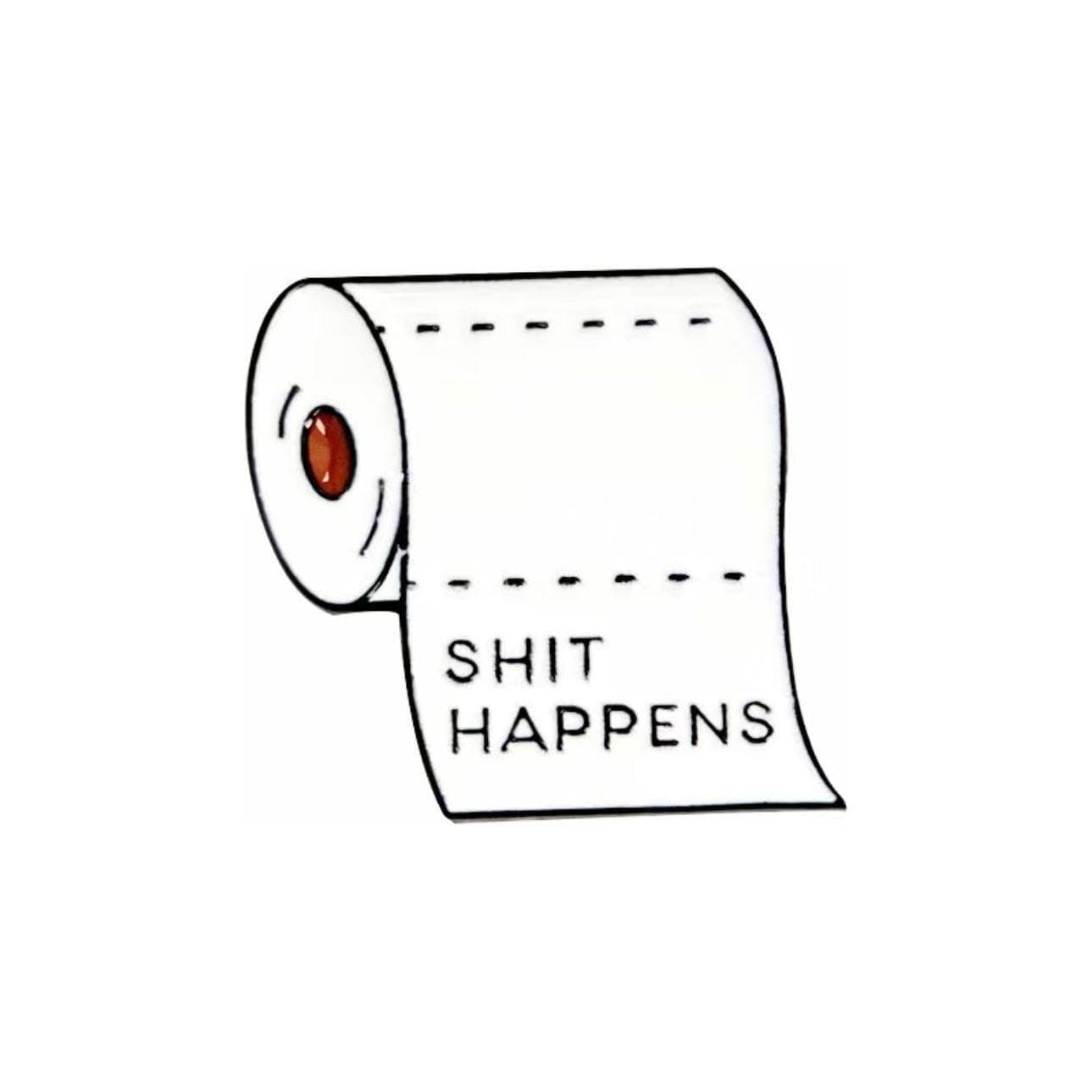 Shit Happens - Toilet Paper Enamel Pin