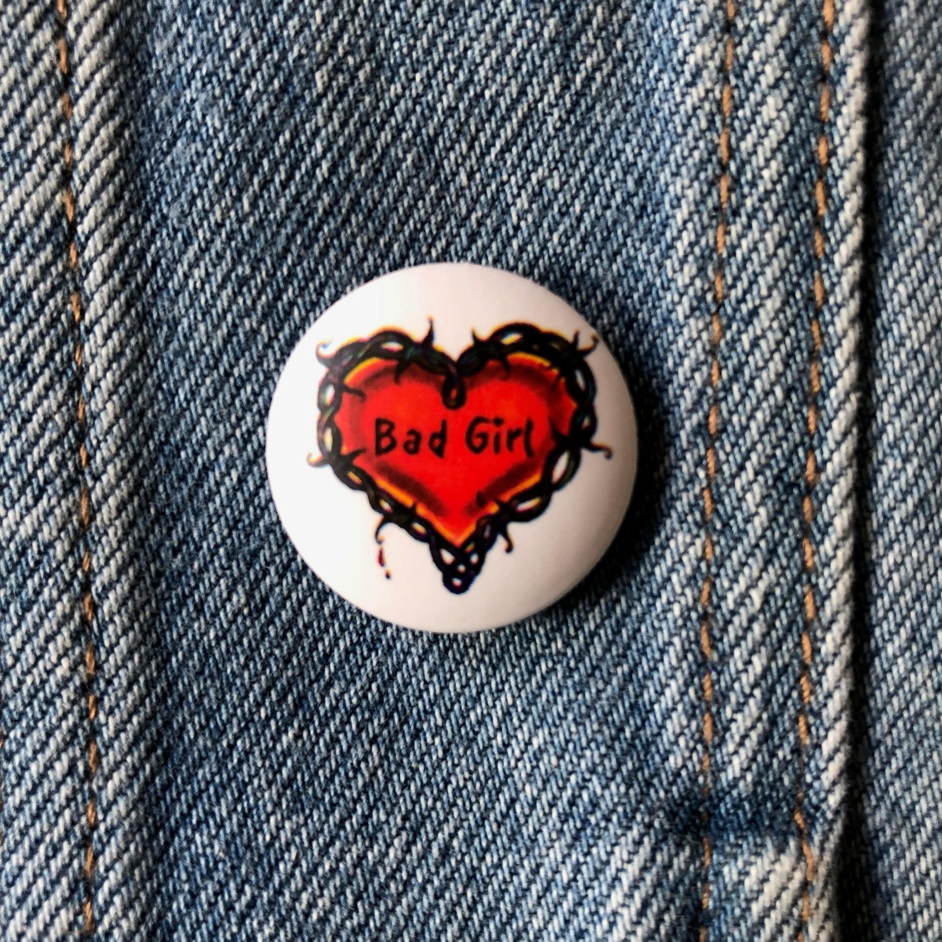 Bad Girl - Button Badge