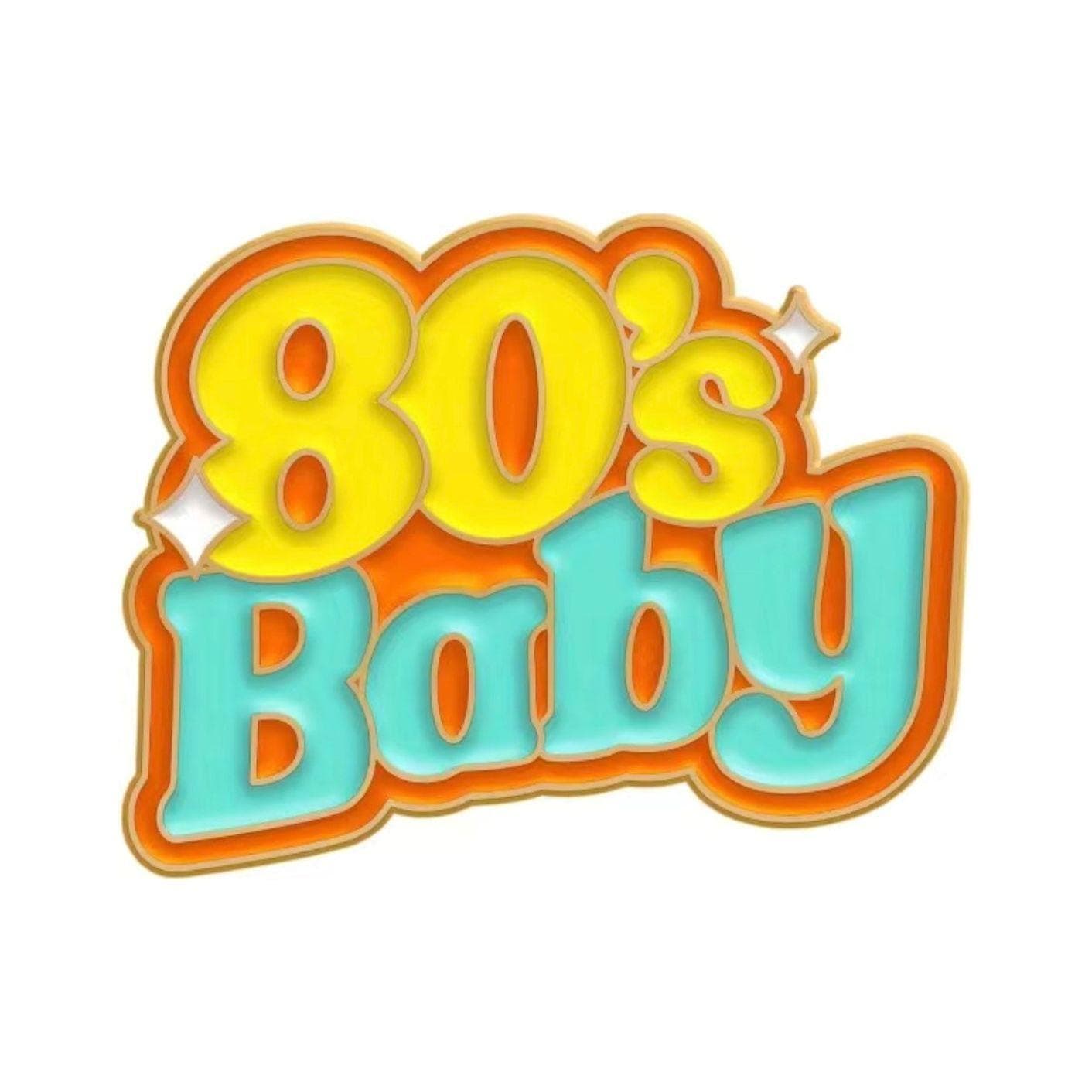 ‘80’s Baby' - Enamel Pin