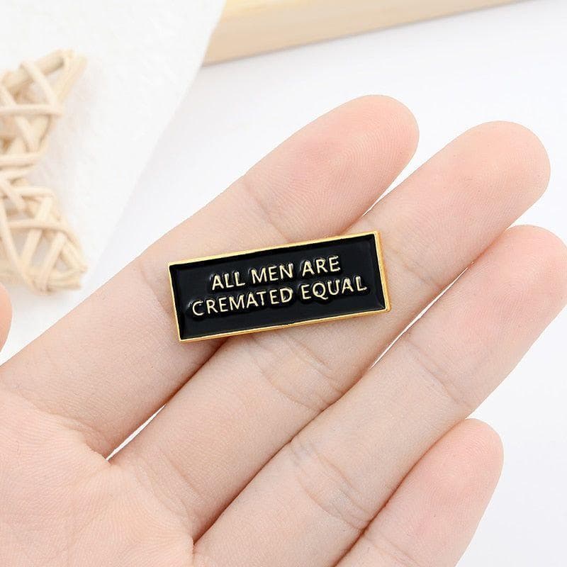 All Men are Cremated Equal- Enamel Pin — photo 4 of 5