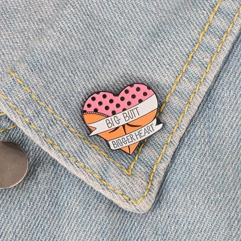 'Big Butt Bigger Heart ' Heart Shaped - Enamel Pin — photo 4 of 5