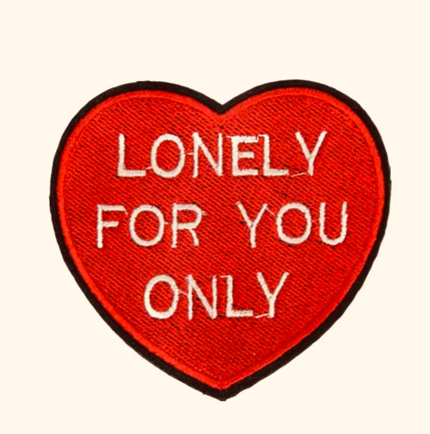 Lonely for you Only- Embroidered Iron On Patch — photo 1 of 3