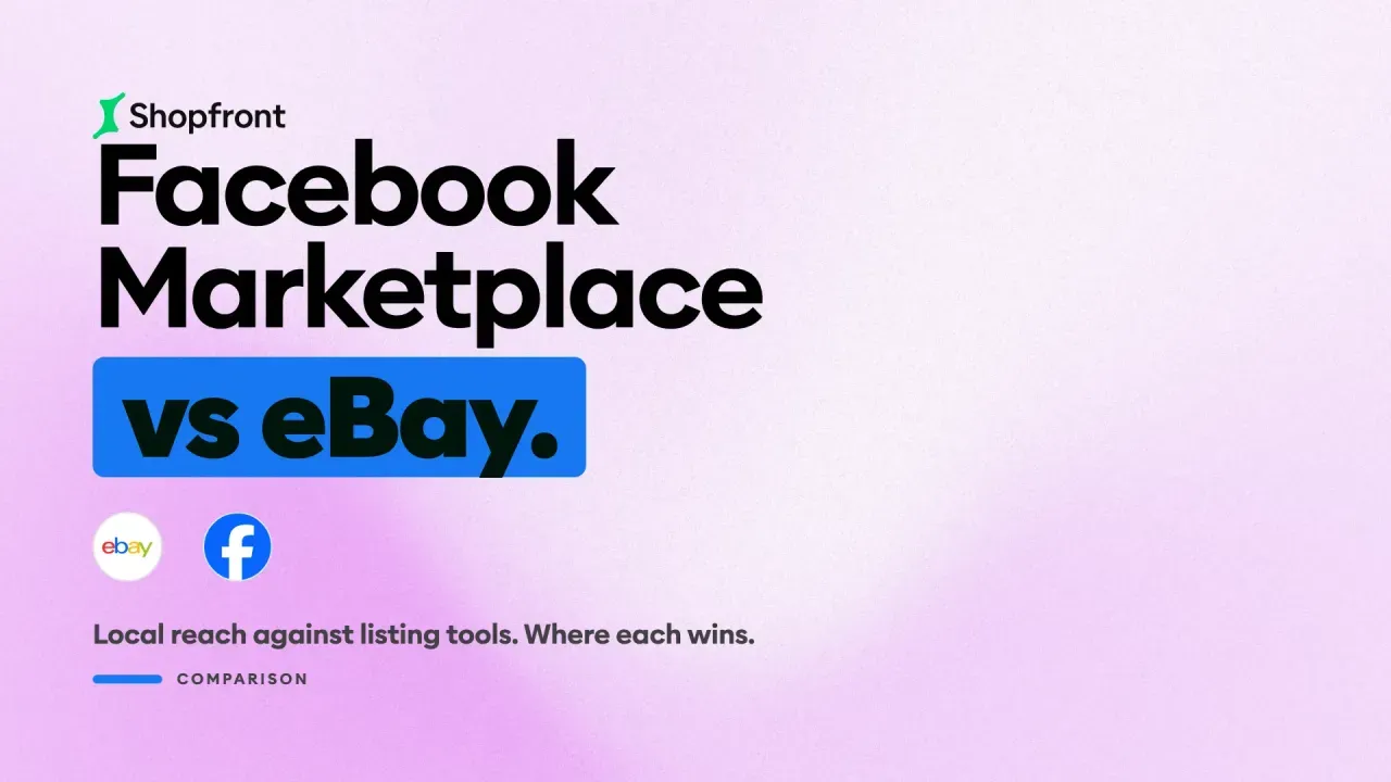 Facebook Marketplace vs eBay: Which Should You Sell On?