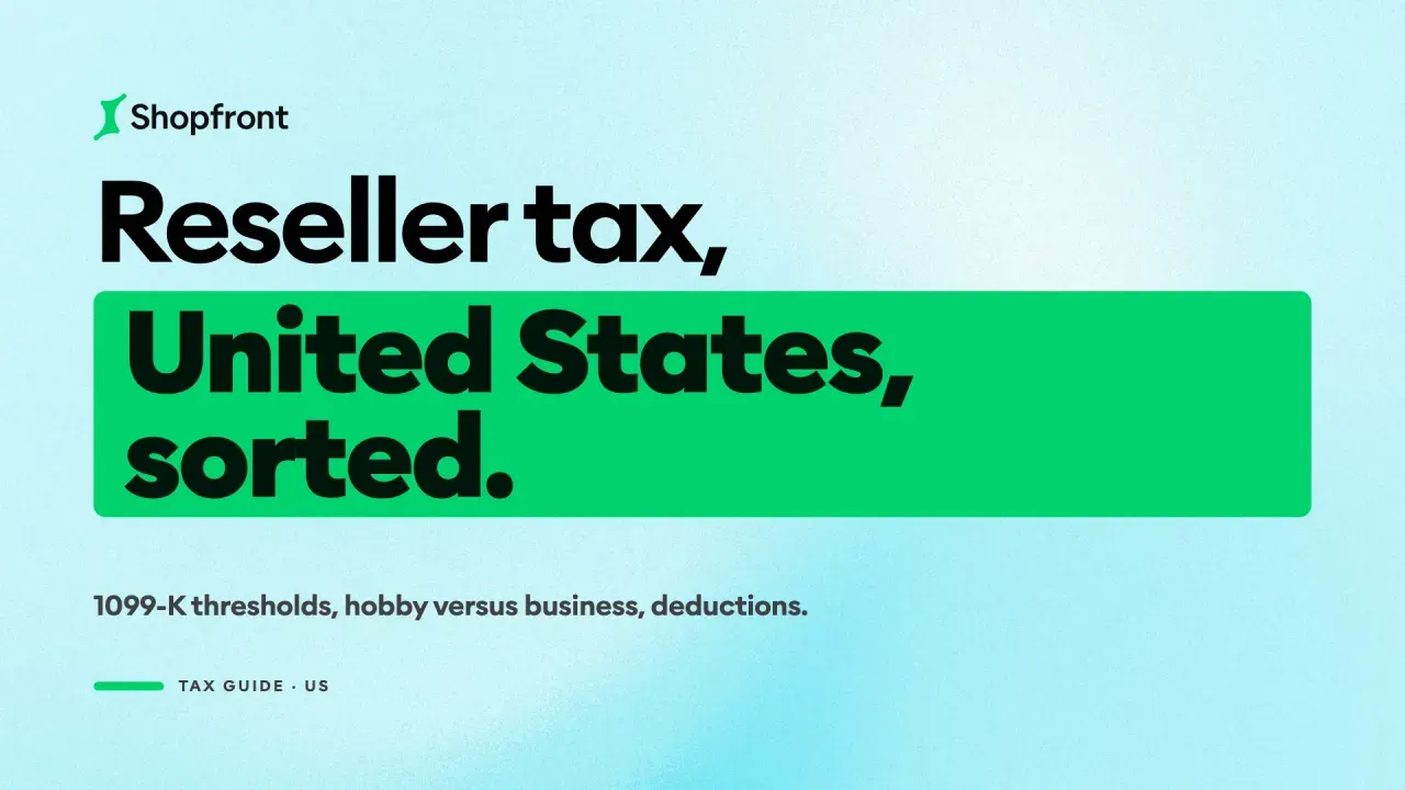 US Reseller Tax Guide 2026: What You Actually Owe
